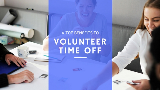 4 Top Benefits of Volunteer Time Off